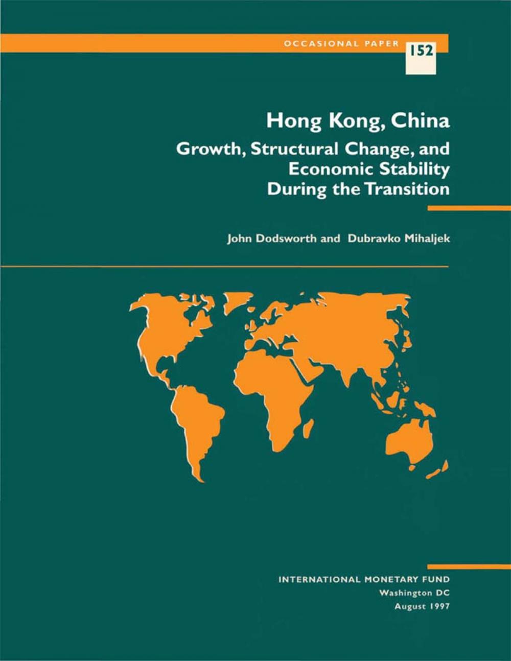 Big bigCover of Hong Kong, China: Growth, Structural Change, and Economic Stability During the Transition