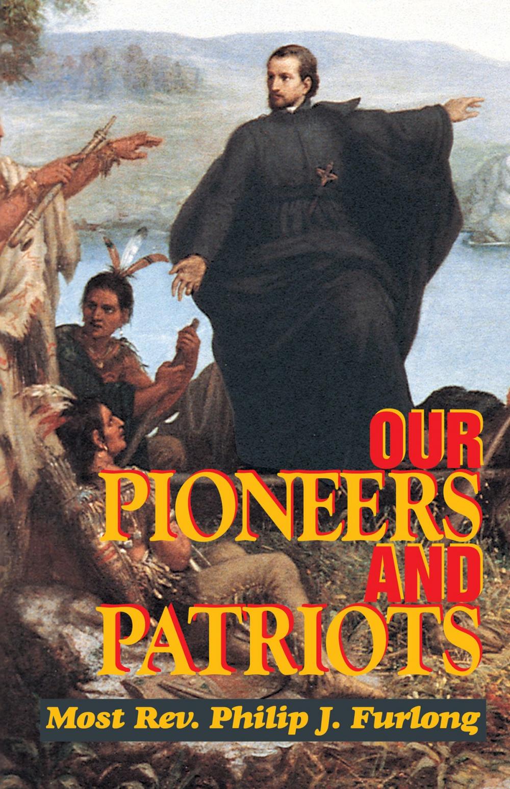 Big bigCover of Our Pioneers and Patriots