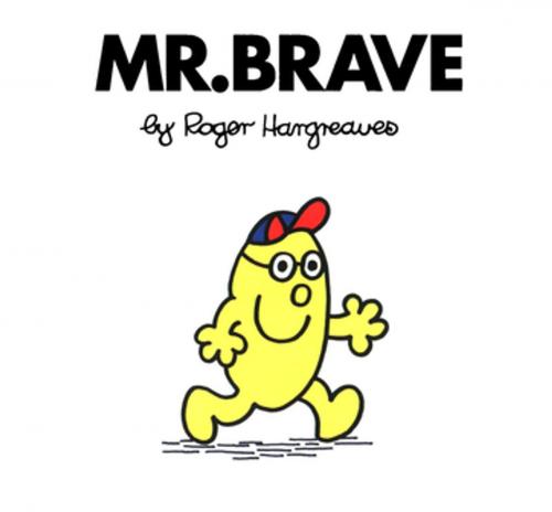 Cover of the book Mr. Brave by Roger Hargreaves, Penguin Young Readers Group