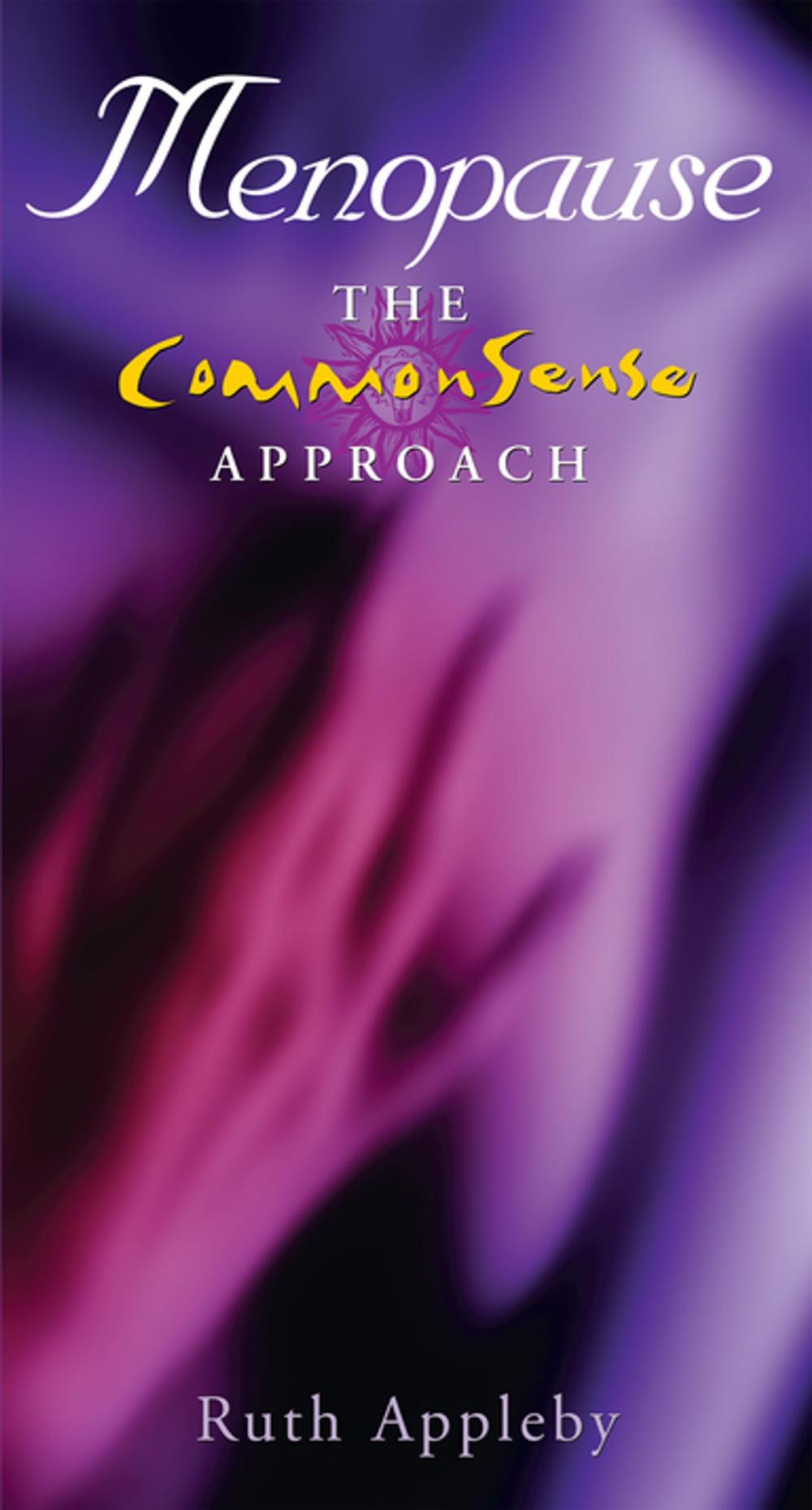 Big bigCover of Menopause – The Commonsense Approach