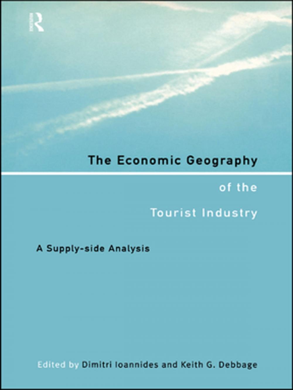 Big bigCover of The Economic Geography of the Tourist Industry