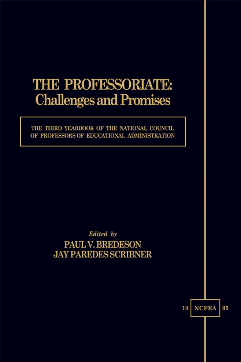 Big bigCover of The Professoriate: Challenges and Promises
