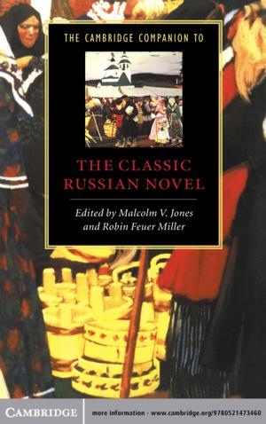 Cover of the book The Cambridge Companion to the Classic Russian Novel by René Descharmes