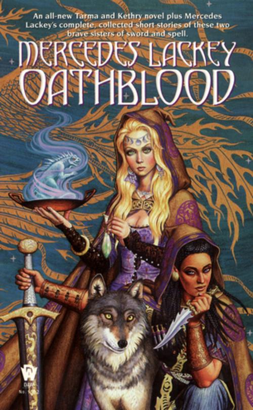 Cover of the book Oathblood by Mercedes Lackey, DAW