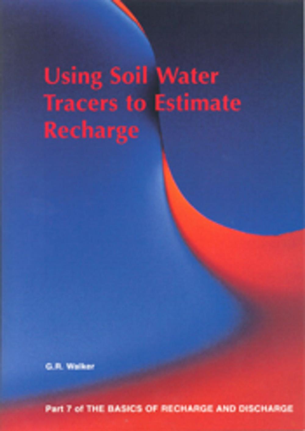 Big bigCover of Using Soil Water Tracers to Estimate Recharge - Part 7