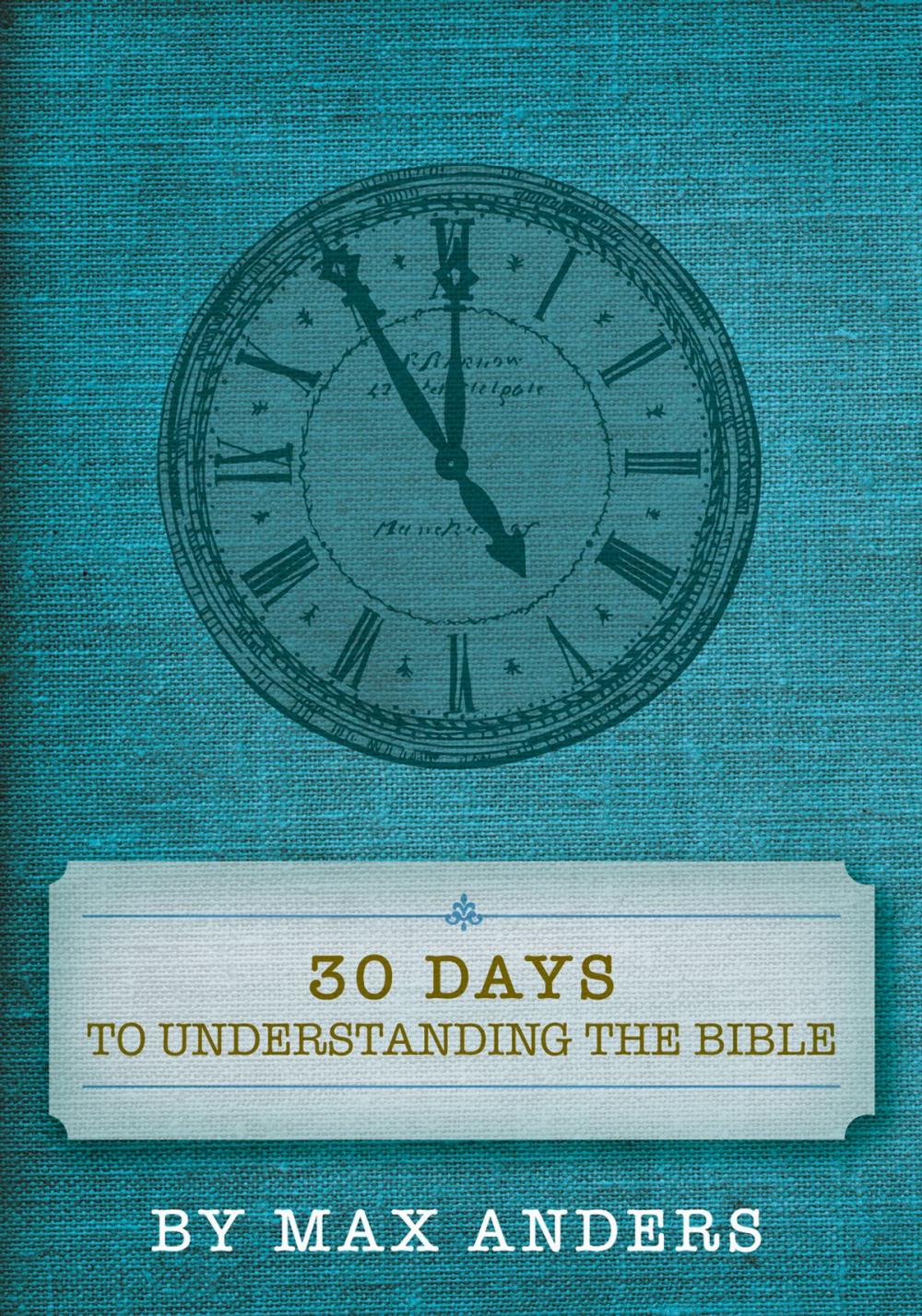 Big bigCover of 30 Days to Understanding the Bible