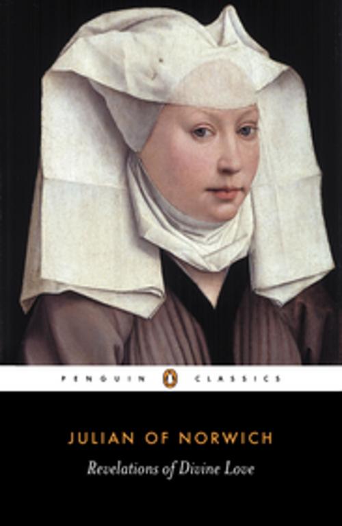 Cover of the book Revelations of Divine Love by Julian Of Norwich, A. Spearing, Penguin Books Ltd