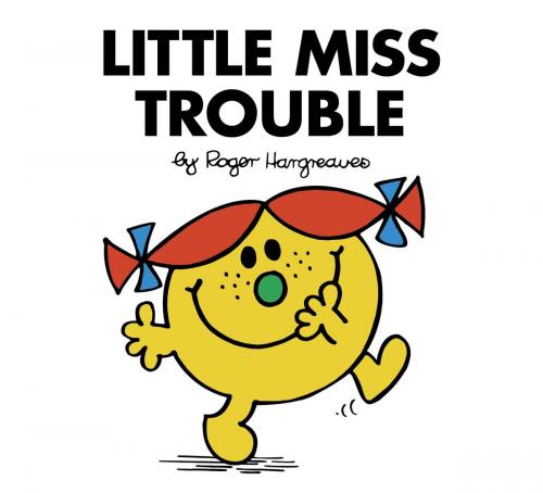 Cover of the book Little Miss Trouble by Roger Hargreaves, Penguin Young Readers Group