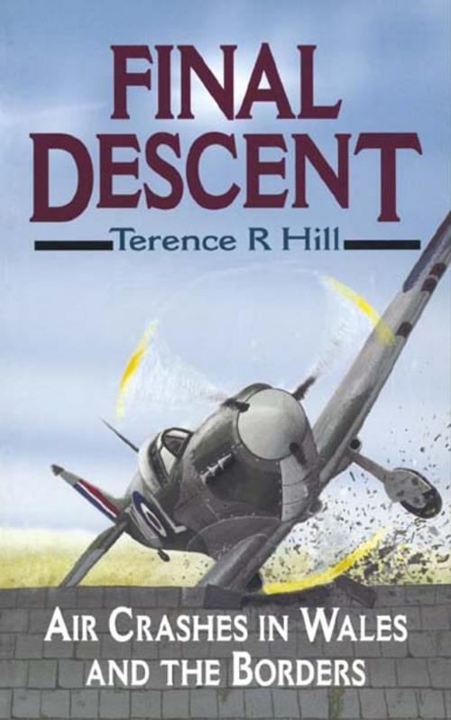 Cover of the book Final Descent by Terence  Hill, Pen and Sword