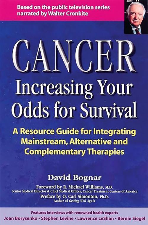 Cover of the book Cancer -- Increasing Your Odds for Survival by David Bogner, Turner Publishing Company