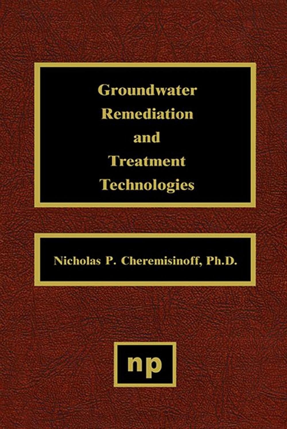 Big bigCover of Groundwater Remediation and Treatment Technologies