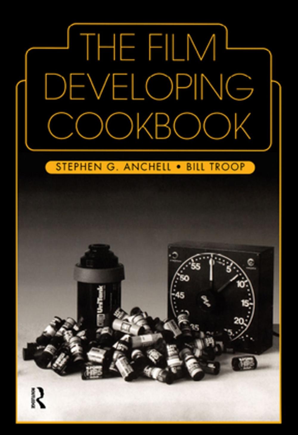 Big bigCover of The Film Developing Cookbook