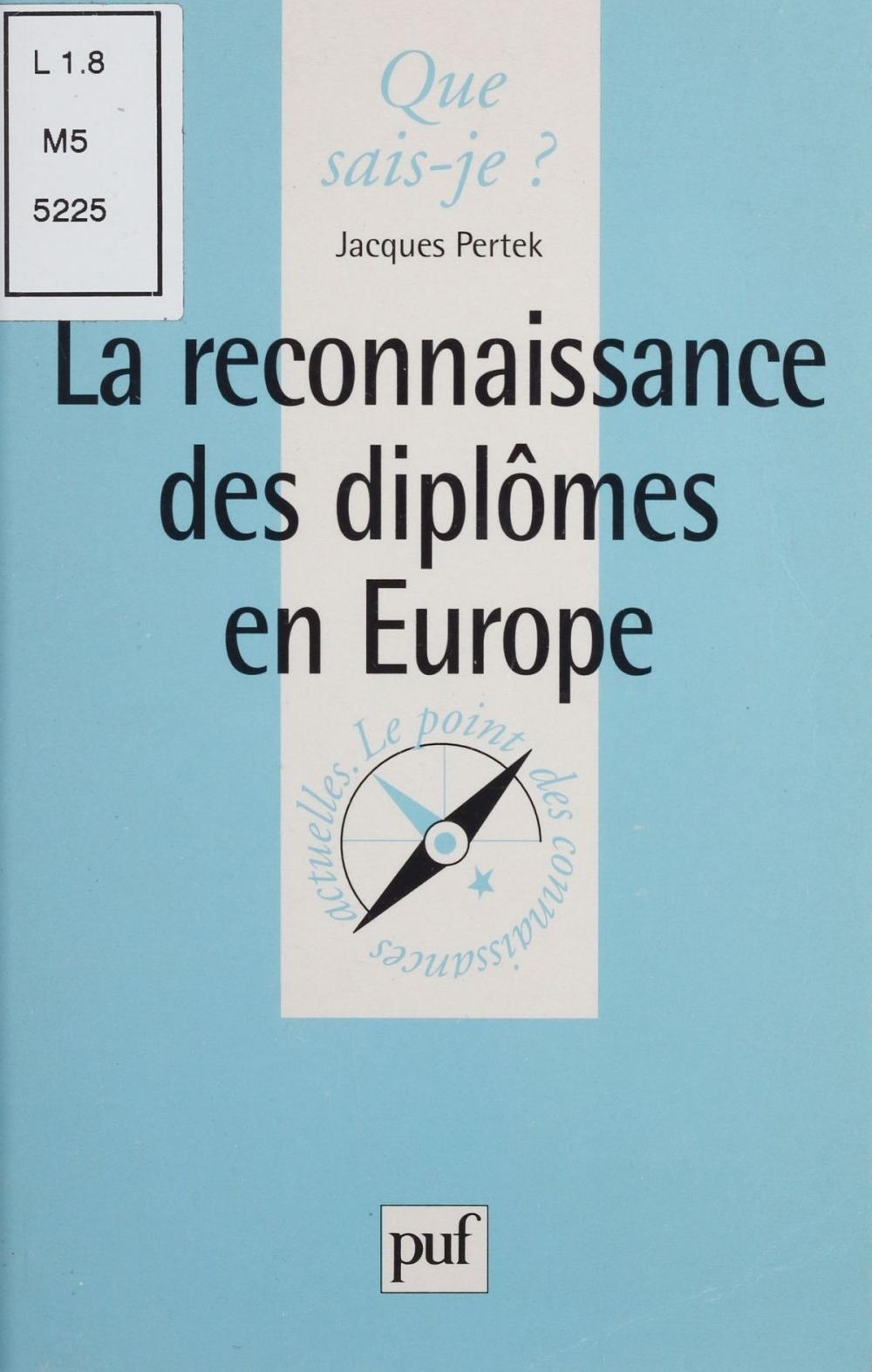 Big bigCover of La Reconnaissance des diplômes en Europe