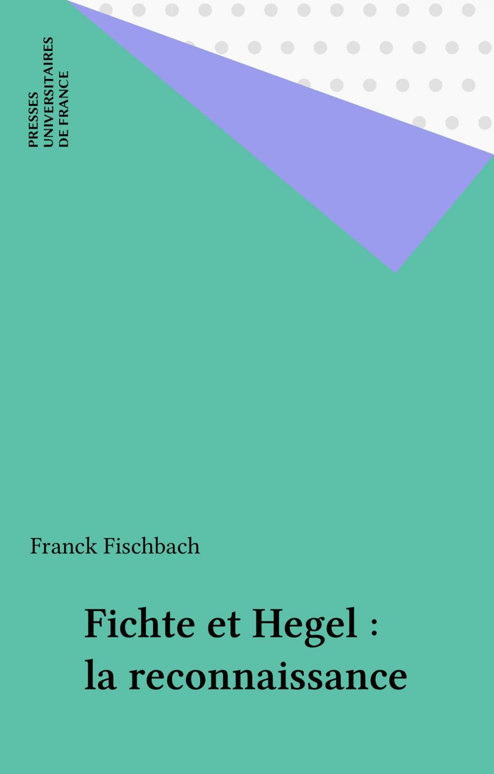 Big bigCover of Fichte et Hegel : la reconnaissance