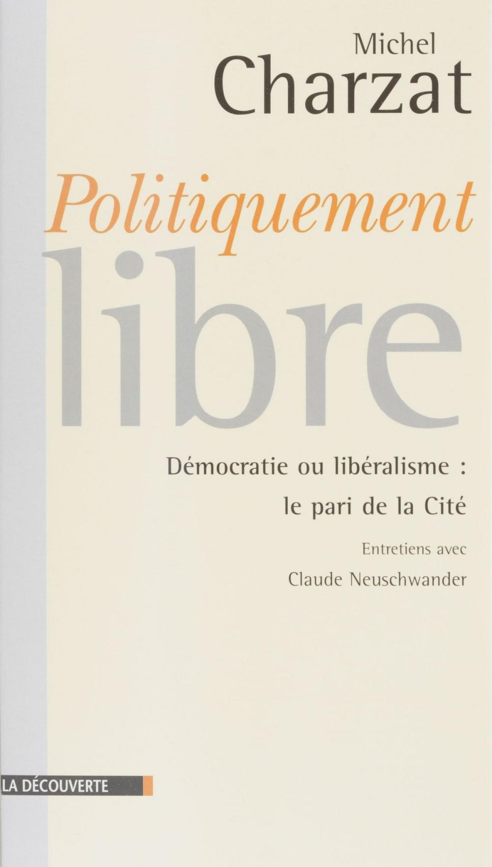 Big bigCover of Politiquement libres