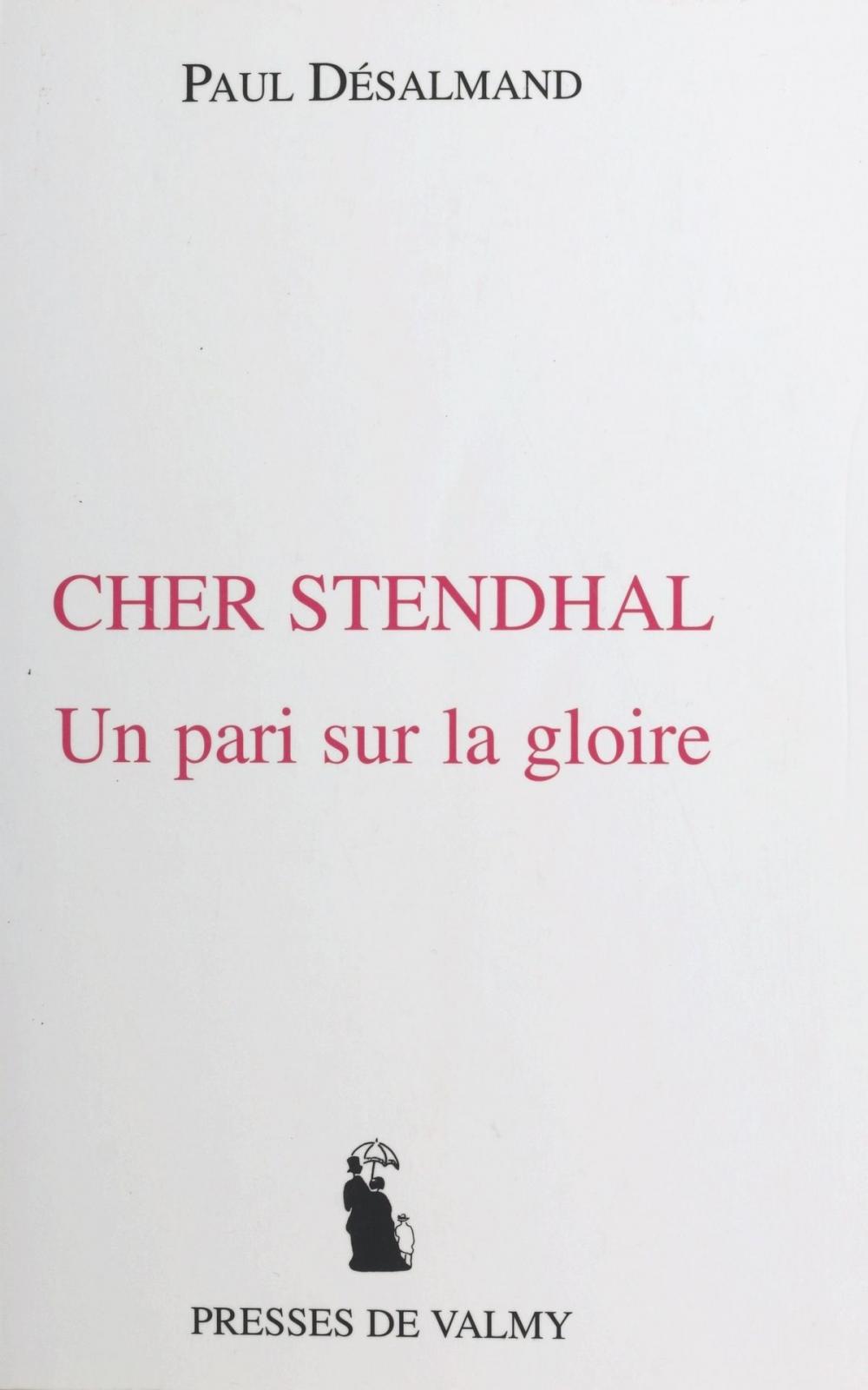 Big bigCover of Cher Stendhal : un pari sur la gloire