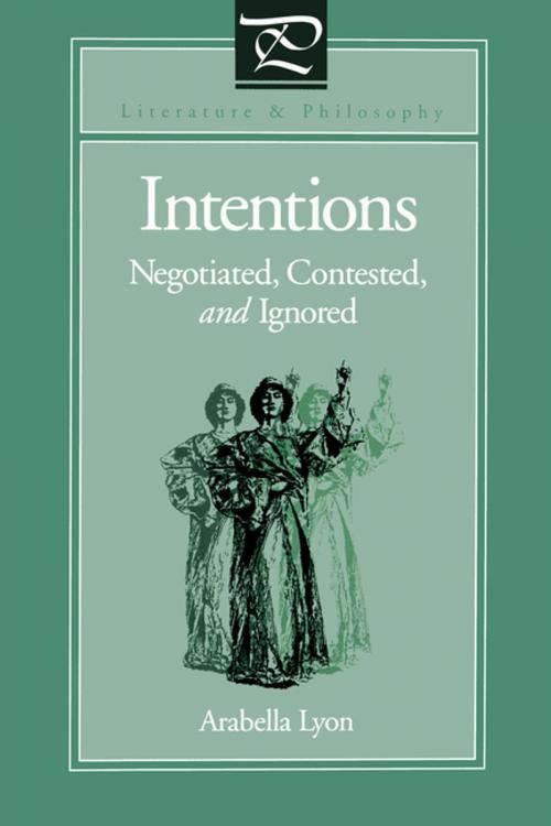 Cover of the book Intentions by Arabella Lyon, Penn State University Press