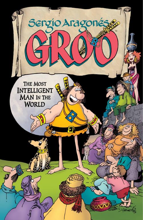 Cover of the book Sergio Aragones' Groo: The Most Intelligent Man in the World by Sergio Aragones, Dark Horse Comics