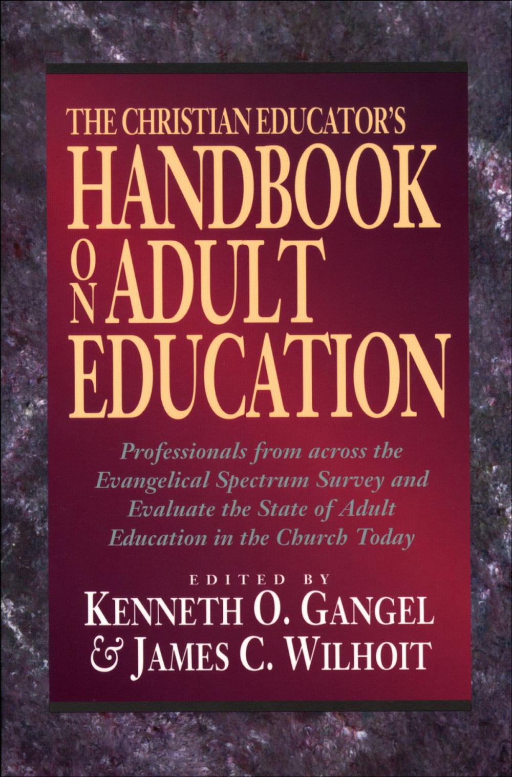 Big bigCover of The Christian Educator's Handbook on Adult Education