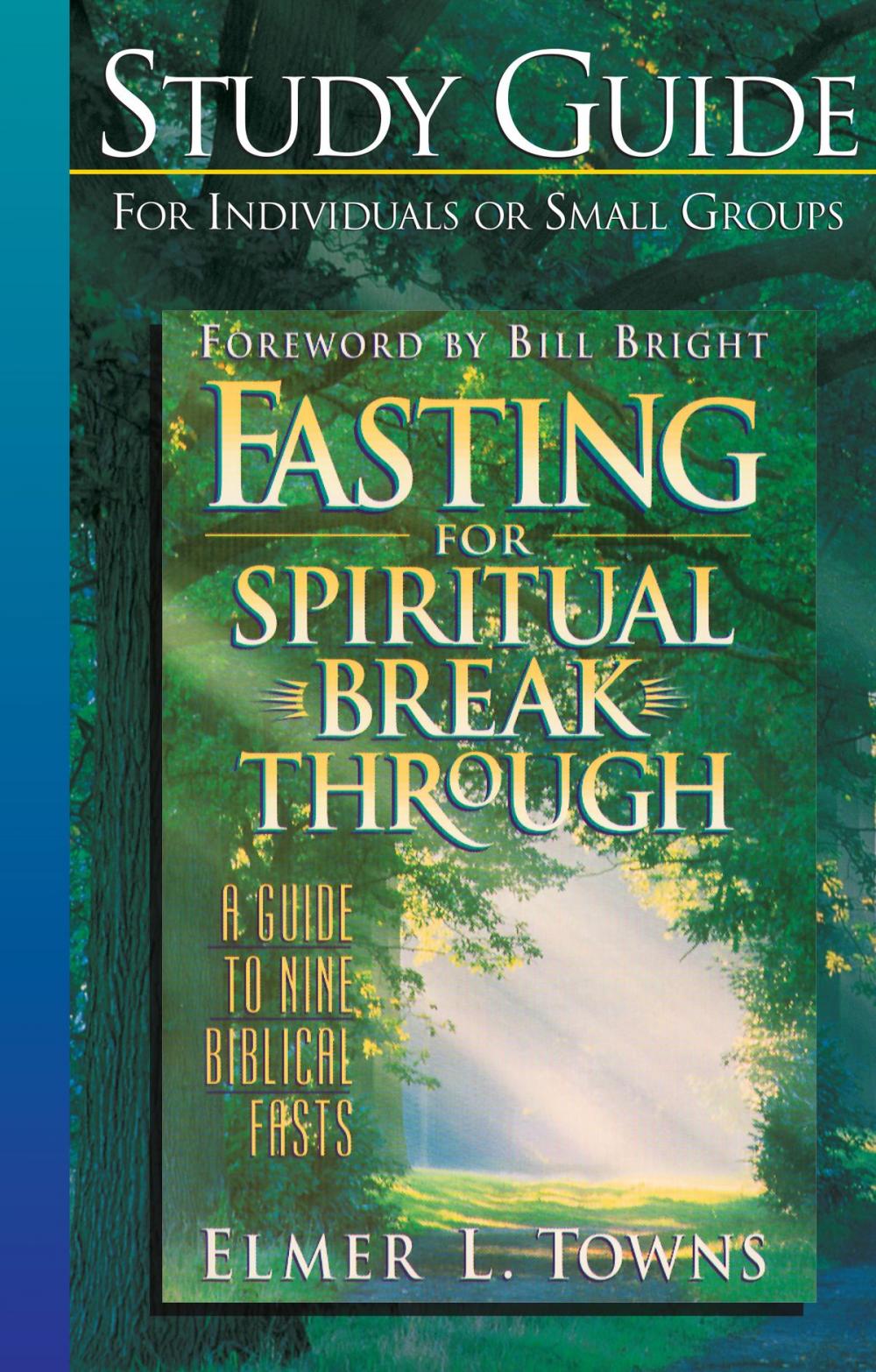 Big bigCover of Fasting for Spiritual Breakthrough Study Guide