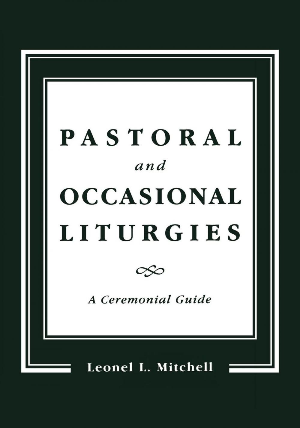 Big bigCover of Pastoral and Occasional Liturgies