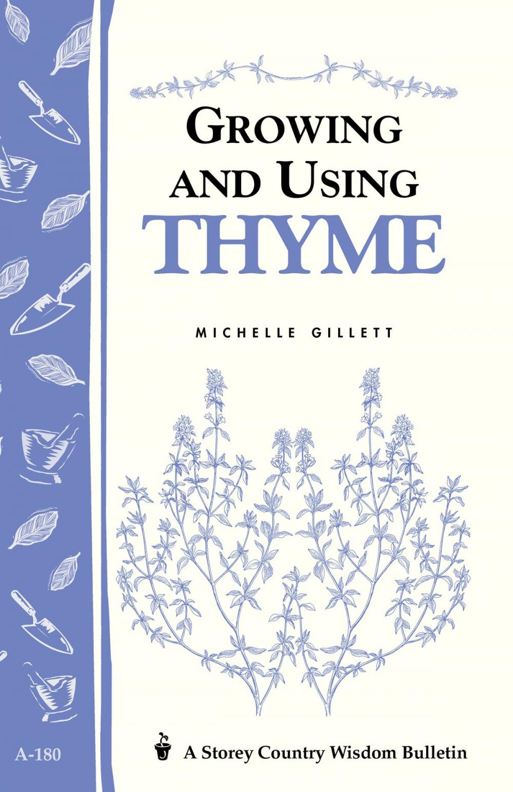 Big bigCover of Growing and Using Thyme