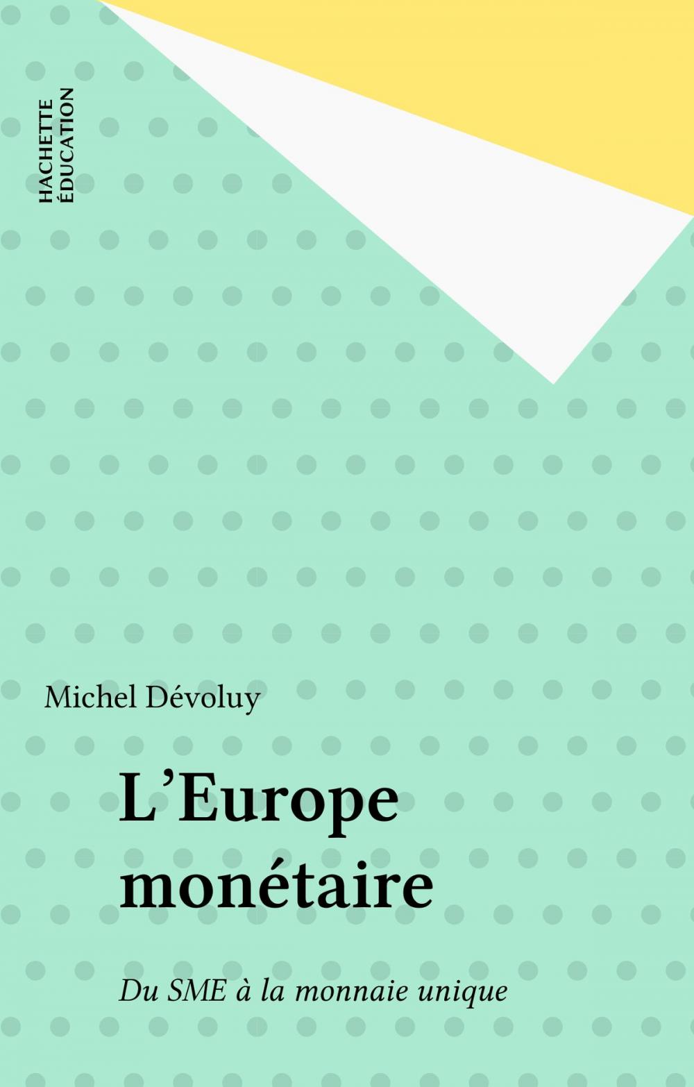 Big bigCover of L'Europe monétaire