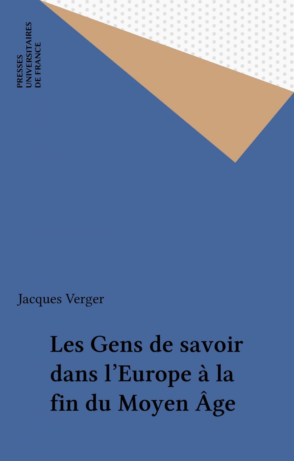 Big bigCover of Les Gens de savoir dans l'Europe à la fin du Moyen Âge