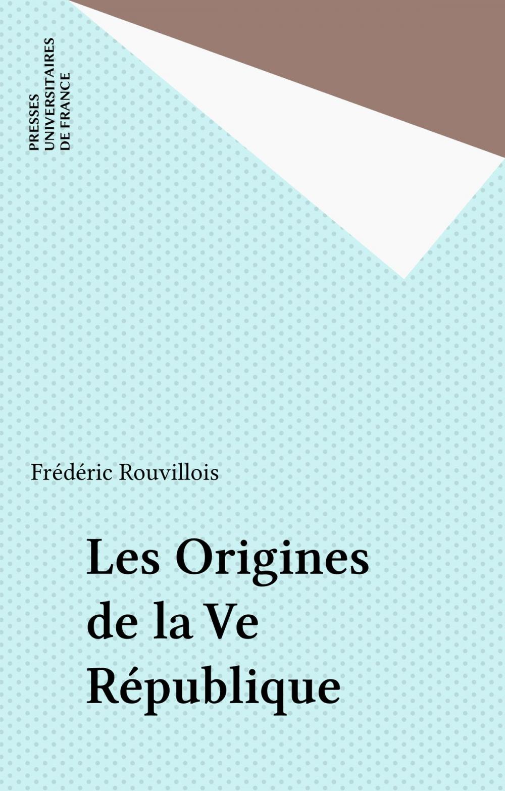 Big bigCover of Les Origines de la Ve République