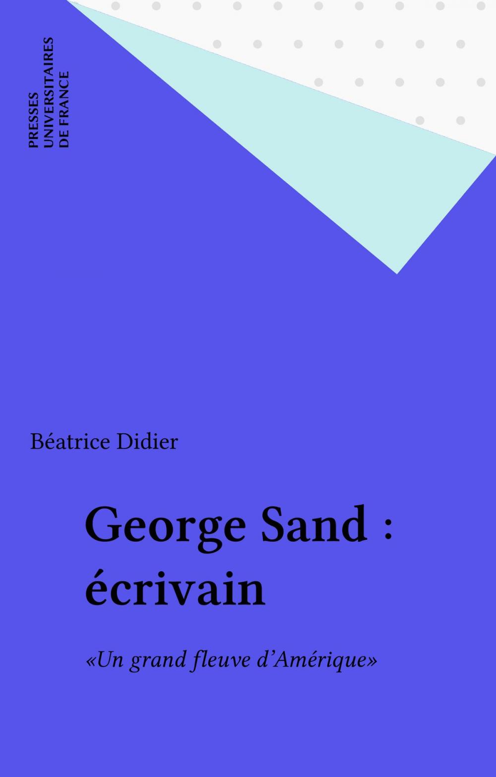 Big bigCover of George Sand : écrivain