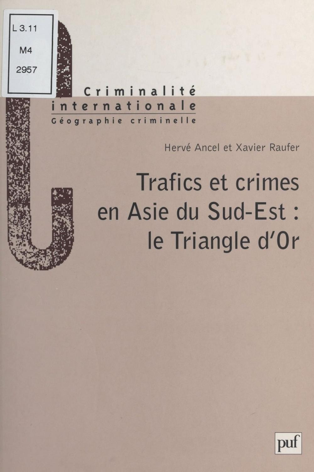 Big bigCover of Trafics et crimes en Asie du Sud-Est : le Triangle d'or