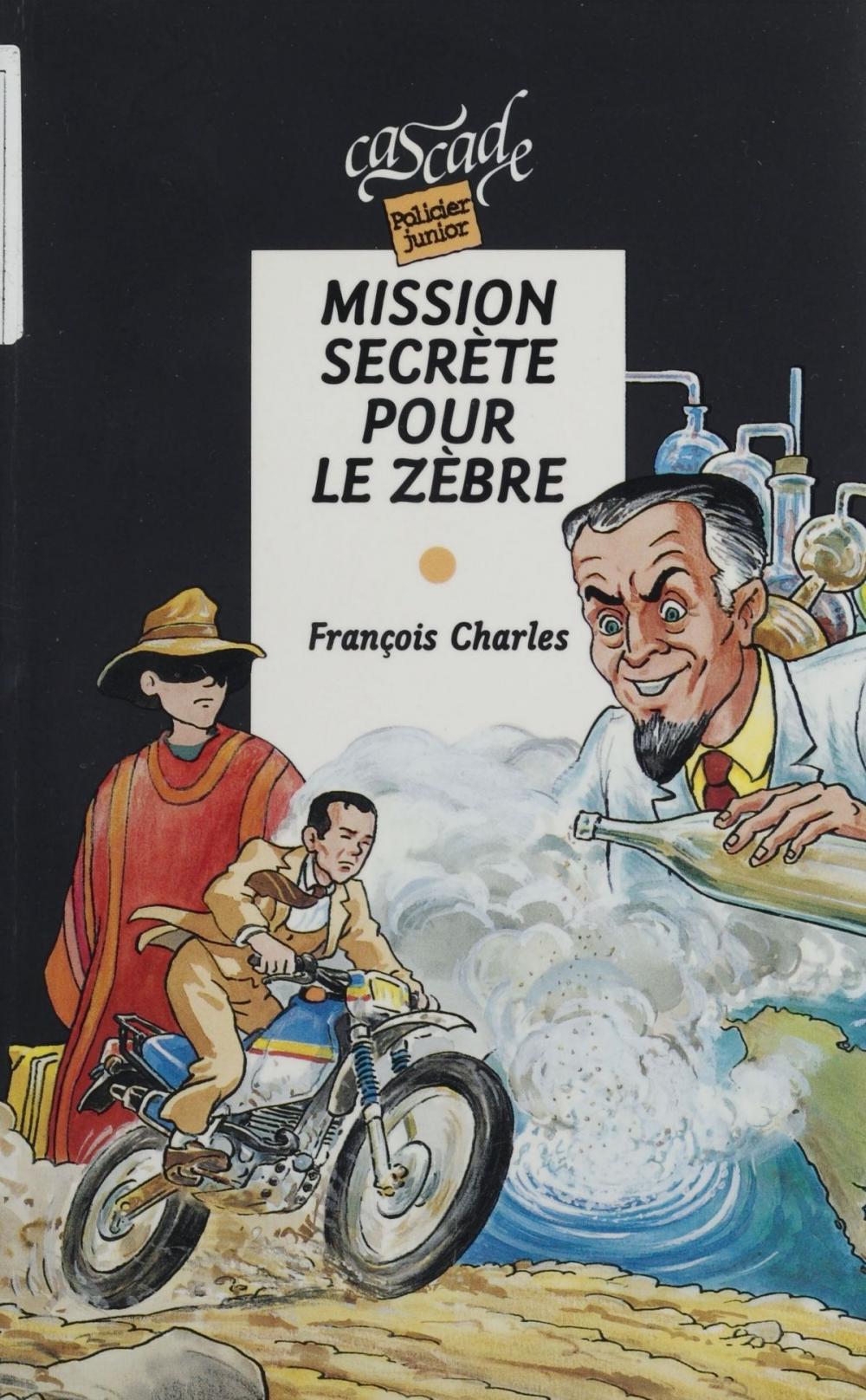 Big bigCover of Mission secrète pour le zèbre