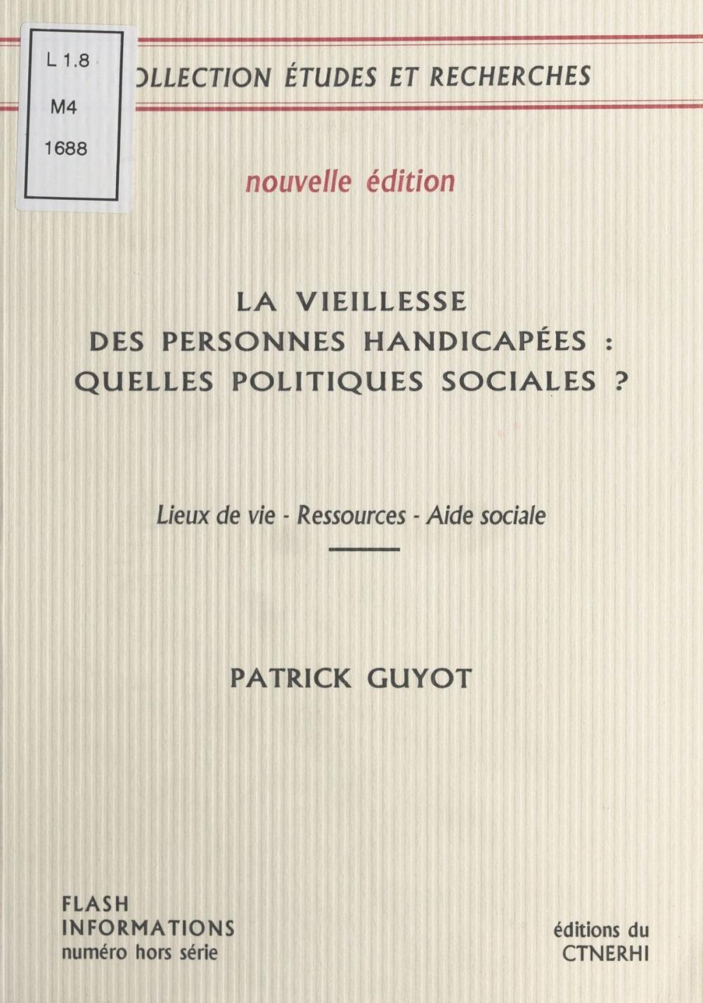 Big bigCover of La Vieillesse des personnes handicapées : Quelles politiques sociales ?