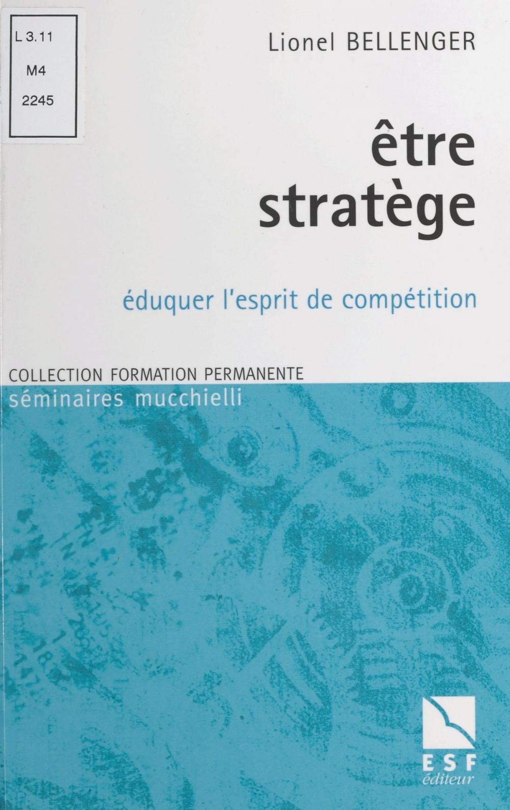 Big bigCover of Être stratège : éduquer l'esprit de compétition