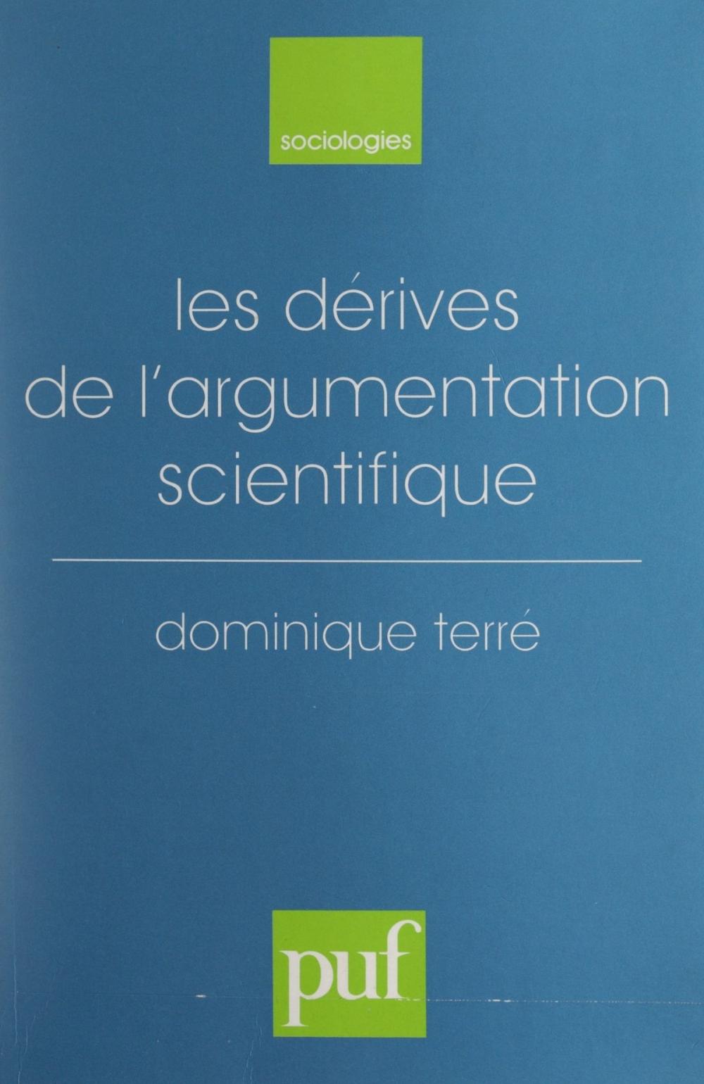 Big bigCover of Les dérives de l'argumentation scientifique