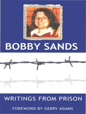 Cover of the book Writings from Prison: Bobby Sands Writings by Eddie Ryan