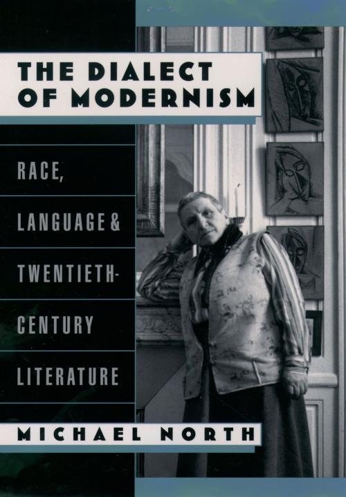 Cover of the book The Dialect of Modernism by Michael North, Oxford University Press
