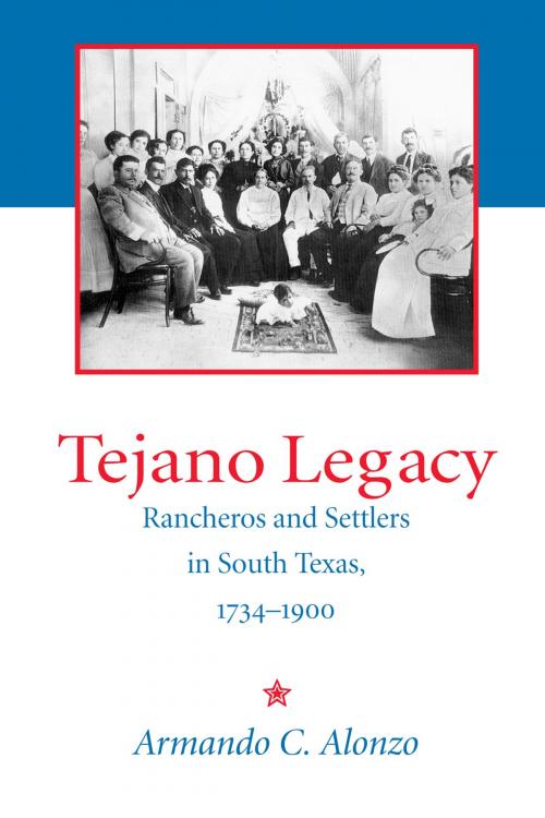 Cover of the book Tejano Legacy by Armando Alonzo, University of New Mexico Press