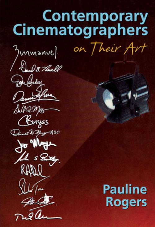 Cover of the book Contemporary Cinematographers on Their Art by Pauline B Rogers, Taylor and Francis