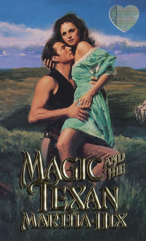Cover of the book Magic And The Texan by Martha Hix, Zebra Books