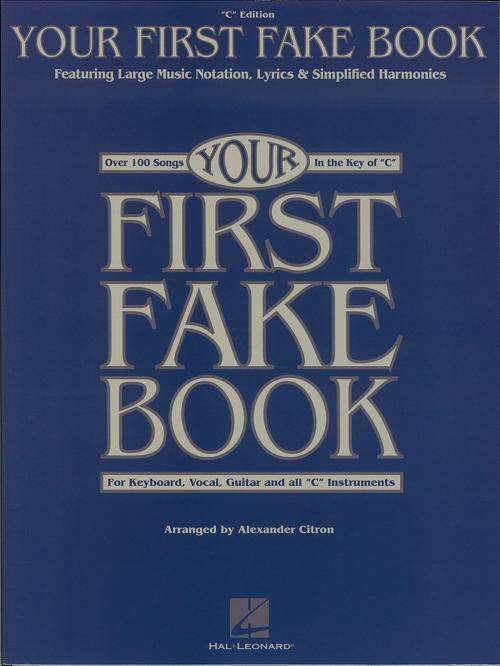 Cover of the book Your First Fake Book (Songbook) by Hal Leonard Corp., Hal Leonard