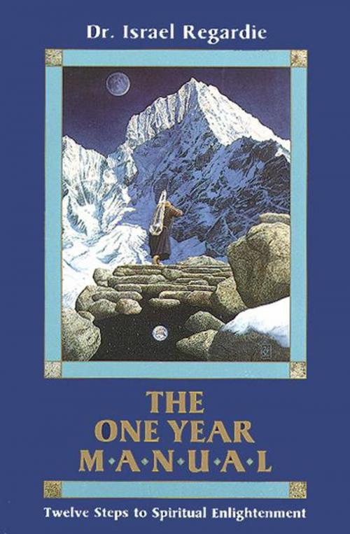 Cover of the book The One Year Manual: Twelve Steps to Spiritual Enlightenment by Dr. Israel Regardie, Red Wheel Weiser