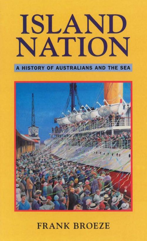 Cover of the book Island Nation by Frank Broeze, Allen & Unwin