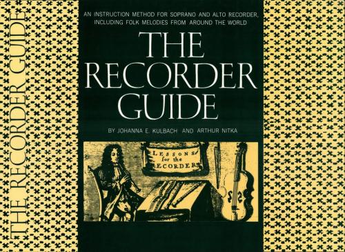 Cover of the book The Recorder Guide by Johanna Kulbach, Arthur Nitka, Music Sales Limited