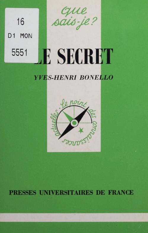 Cover of the book Le Secret by Yves-Henri Bonello, Presses universitaires de France (réédition numérique FeniXX)