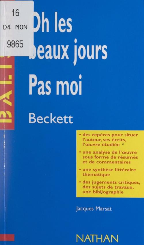 Cover of the book Oh les beaux jours. Pas moi by Jacques Marsat, Henri Mitterand, FeniXX réédition numérique