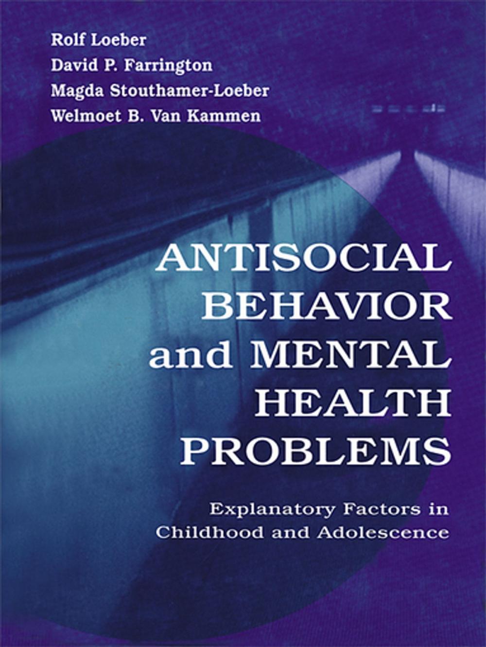 Big bigCover of Antisocial Behavior and Mental Health Problems