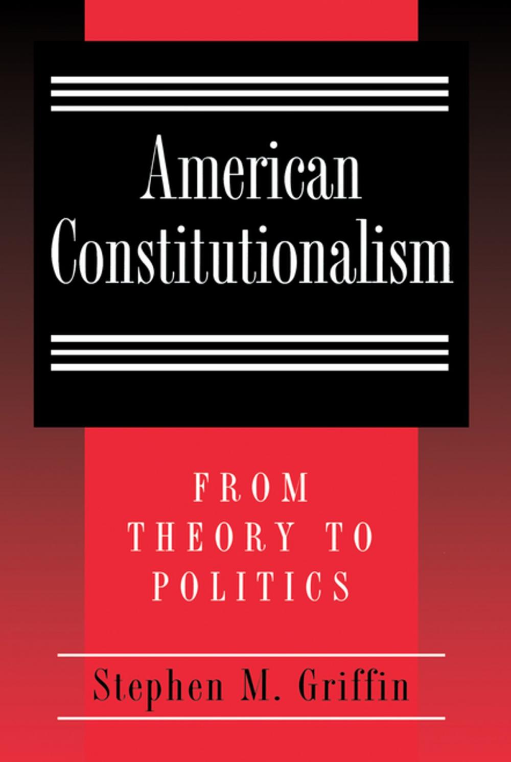 Big bigCover of American Constitutionalism