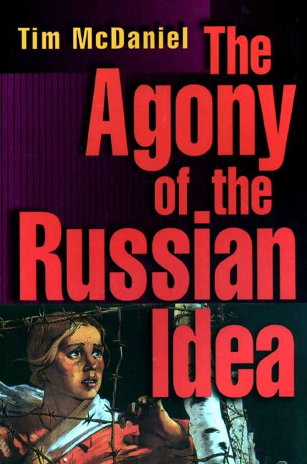 Big bigCover of The Agony of the Russian Idea