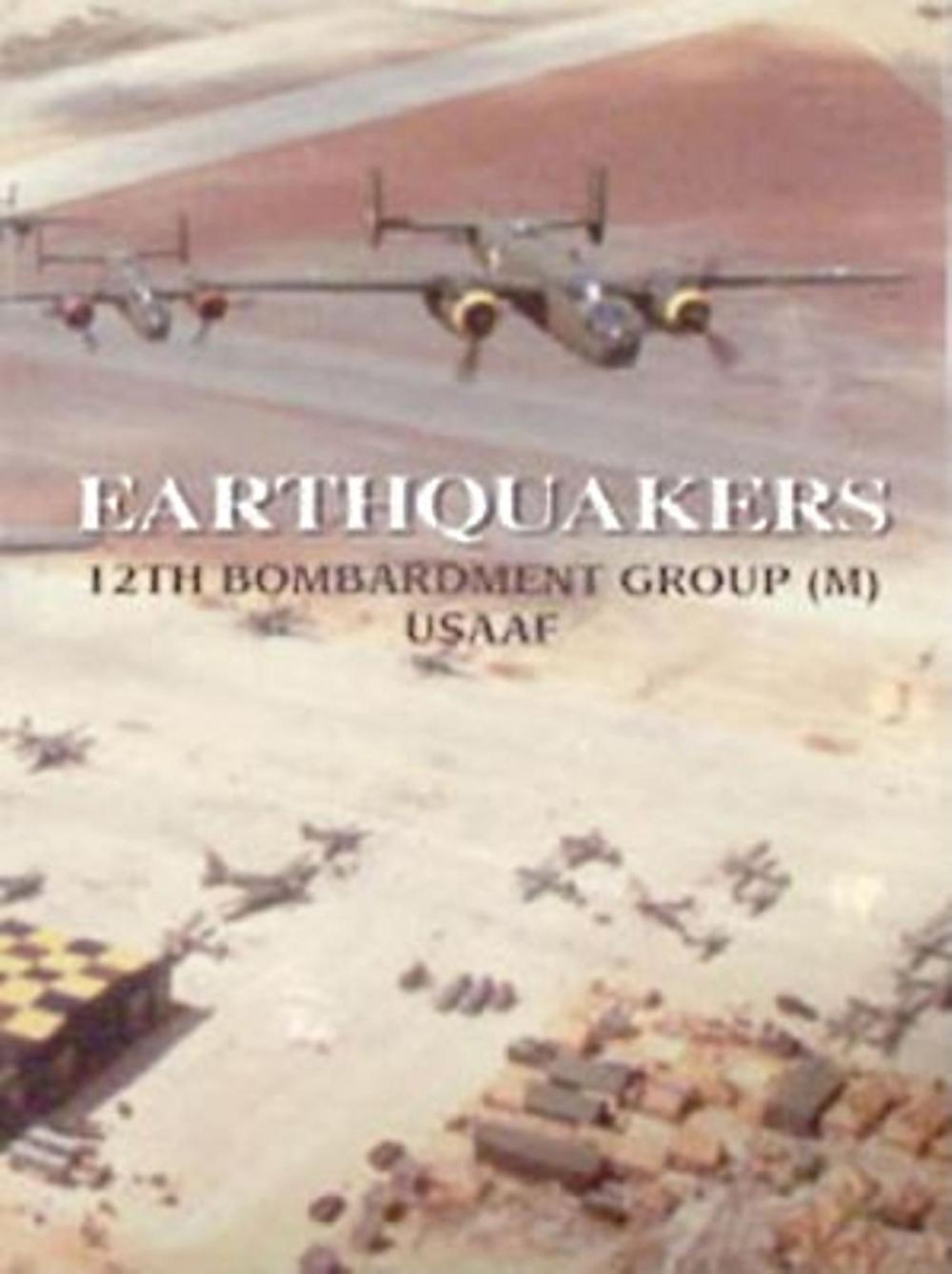 Big bigCover of Earthquakers 12th Bombardment Group (M) USAAF